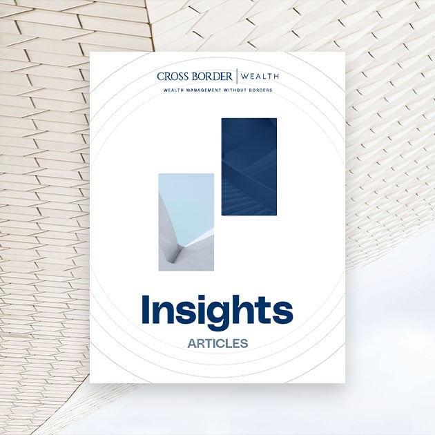 Cross Border Wealth | Wealth Management Without Borders